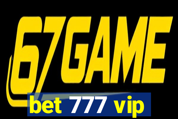 bet 777 vip